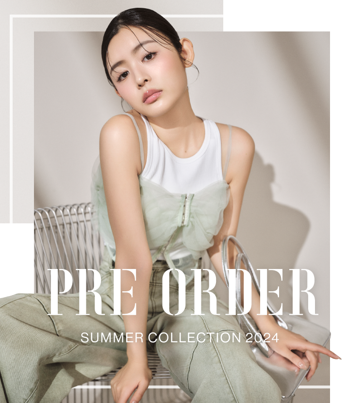 PRE ORDER SUMMER COLLECTION 2024 